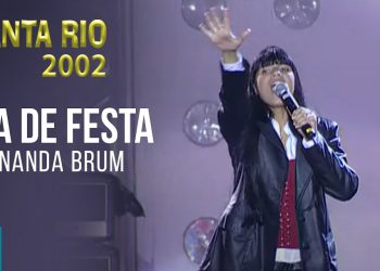 Fernanda Brum – Dia De Festa (Ao Vivo) – DVD Canta Rio 2002 Vol2