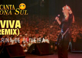 Marina de Oliveira – Aviva Remix (Ao Vivo) DVD Canta Zona Sul Vol 1