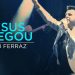 Kadu Ferraz – Jesus Chegou (Ao Vivo) – DVD Tudo Posso em Deus