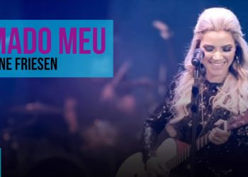 Marine Friesen – Amado Meu – DVD Alfa E Ômega (Ao Vivo)