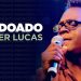 Kleber Lucas | Perdoado – DVD Propósito (Ao Vivo)