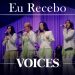 Voices – Eu Recebo (Ao Vivo) – DVD Acústico – Collection