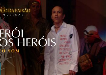 Novo Som – Herói dos Heróis (Ao Vivo) DVD O Cristo da Paixão