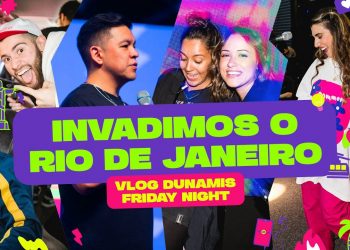 Invadimos o RJ! – Vlog Dunamis Friday Night