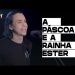A Páscoa E A Rainha Ester – O Livro De Ester – David Augusto