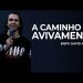 A Caminho Do Avivamento – David Augusto