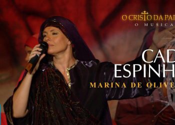 Marina de Oliveira – Cada Espinho (Ao Vivo) DVD O Cristo da Paixão