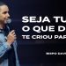 Seja Tudo Que DEUS Te Criou Para Ser – Série Josué – David Augusto