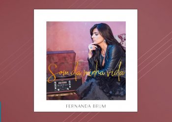 Fernanda Brum – Som da Minha Vida (CD Completo)