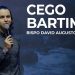 Cego Bartimeu – David Augusto