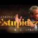 A Riqueza e a Estupidez – R. C. Sproul