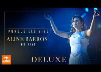 Porque Ele Vive | Aline Barros Ao Vivo – Deluxe #Shorts