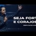 Seja Forte E Corajoso – Série Josué – David Augusto