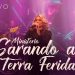 Ministério Sarando a Terra Ferida (Ao Vivo) – Completo