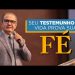 SEU TESTEMUNHO DE VIDA PROVA A SUA FÉ – Pastor Silas Malafaia