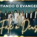 CANTANDO O EVANGELHO – “Fale ó Deus”