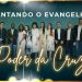 CANTANDO O EVANGELHO – “O Poder Da Cruz”