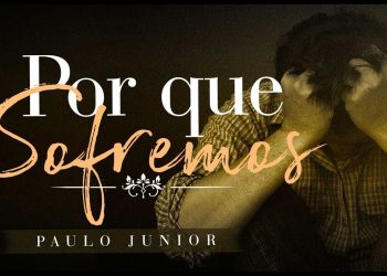 Por que Sofremos? – Paulo Junior | Especial 15 Anos da Igreja Aliança do Calvário