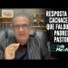 RESPOSTA AO CACHACEIRO QUE FALOU DE PADRES E PASTORES