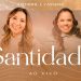Jozyanne e Cassiane – Santidade (Ao Vivo)