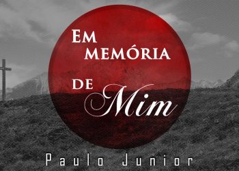 Em Memória de Mim – Paulo Junior