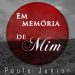 Em Memória de Mim – Paulo Junior