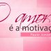 O Amor é a Motivação – Paulo Junior