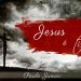 JESUS É TUDO – Paulo Junior