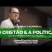 O Cristão e a Política | Pr. Silas Malafaia  | 25/09/22