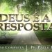 Deus é a Resposta (EVANGELÍSTICA) – Paulo Junior