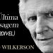 David Wilkerson – Sua Última Mensagem (IMPERDÍVEL)