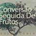 Conversão Seguida de Frutos – Paulo Junior