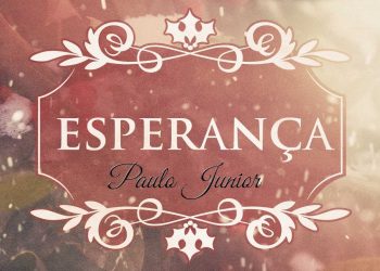 Esperança – Paulo Junior