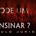 Pode um Demônio Ensinar? – Paulo Junior