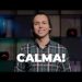 Calma | EP.5 Devocional Combatendo a Ansiedade – David Augusto