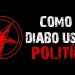 Como o Diabo usa a Política –  Paulo Junior