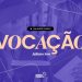 VOCAÇÃO #EssenciaLivres – LIVE – Livres Church – JULIANO SON