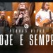 Pedras Vivas – Hoje E Sempre