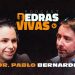 Dr. Pablo Bernardes – Pedras Vivas Podcast | EP.5