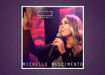 Michelle Nascimento – Live Session Volume 2 (CD COMPLETO)