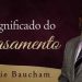 A Criação e o Significado do Casamento – Voddie Baucham