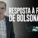 Resposta à fala de Bolsonaro