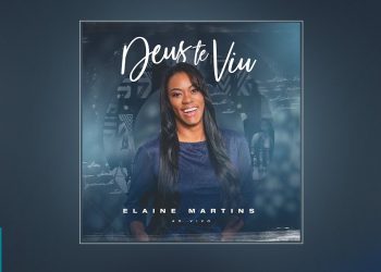 Elaine Martins – Deus Te Viu (CD COMPLETO)
