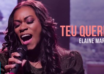 Elaine Martins – Teu Querer (Ao Vivo)