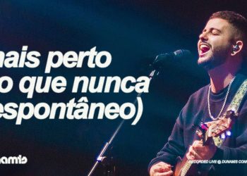 Mais Perto do Que Nunca (Espontâneo) | Isaac Felix (Ao Vivo)