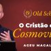 O Cristão e a Cosmovisão – Ageu Magalhães
