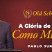 A Glória de Deus Como Missão – Paulo Junior