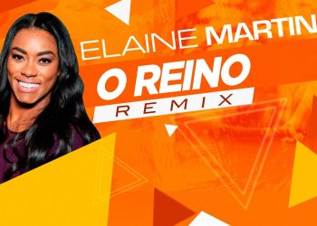 Elaine Martins – O Reino – Templo Fit Remix