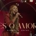 GABRIELA ROCHA – ÉS O AMOR (AO VIVO)