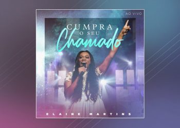 Elaine Martins – Cumpra o Seu Chamado (EP COMPLETO)